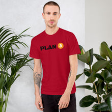Load image into Gallery viewer, Plan B T-Shirt - Bitcoin Swag - Bitcoin T-shirt
