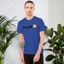 Load image into Gallery viewer, Plan B T-Shirt - Bitcoin Swag - Bitcoin T-shirt
